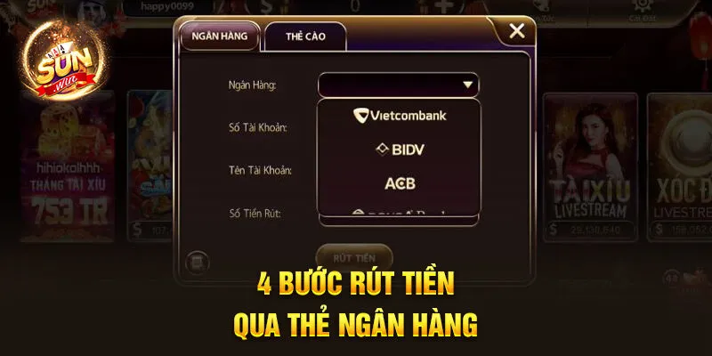 Rút Tiền Sunwin - Hướng Dẫn Giao Dịch Miễn Phí, An Toàn 3 4 bước rút tiền qua thẻ ngân hàng
