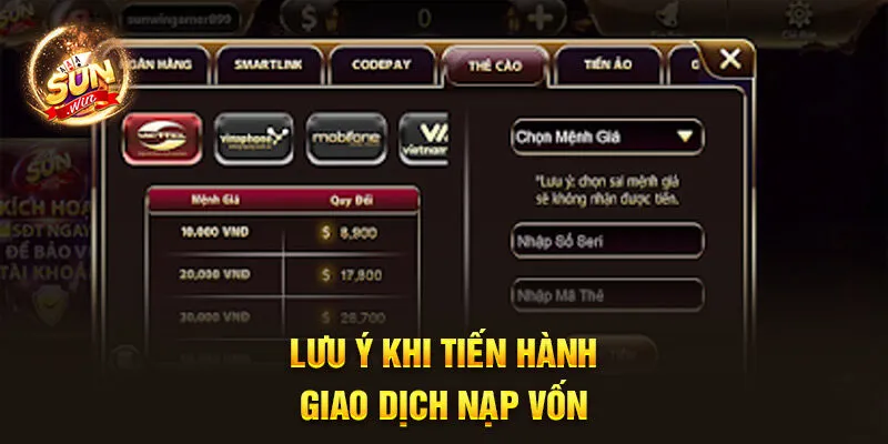 Nạp Tiền Sunwin - Thao Tác Giao Dịch Nhanh Nhất 2024 4 Lưu ý khi tiến hành giao dịch nạp vốn